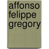 Affonso Felippe Gregory by Jesse Russell