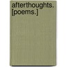 Afterthoughts. [Poems.] door Walter Mursell