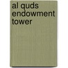 Al Quds Endowment Tower by Jesse Russell