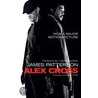 Alex Cross. Film Tie-In by James Patterson