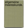 Allgemeine Meereskunde. door Walther Johannes