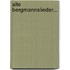 Alte Bergmannslieder...