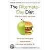 Alternate-Day Diet, The by James B. Johnson