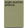 Anglo-Austrian Alliance door Frederic P. Miller
