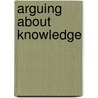 Arguing About Knowledge door Dunca Pritchard