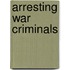 Arresting War Criminals