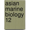 Asian Marine Biology 12 door Brian Morton
