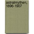 Astralmythen, 1896-1907