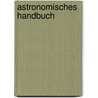 Astronomisches Handbuch door Stuttgart Bund Der Sternfreunde