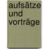 Aufsätze und Vorträge