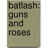 Batlash: Guns And Roses door Sergio Aregones