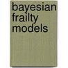 Bayesian Frailty Models door Chinnaiyan Ponnuraja