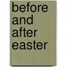 Before And After Easter door Debbie Trafton O'Neal