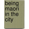 Being Maori in the City door Natacha Gagne