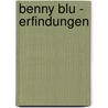 Benny Blu - Erfindungen by Christiane Neumann