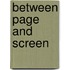 Between Page and Screen