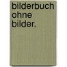Bilderbuch ohne Bilder. by Hans Christian Andersen