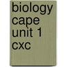 Biology Cape Unit 1 Cxc door Richard Fosbery