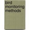 Bird Monitoring Methods door Gillian Gilbert