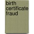 Birth Certificate Fraud