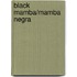 Black Mamba/Mamba Negra