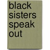 Black Sisters Speak Out door Awa Thiem