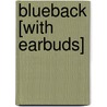 Blueback [With Earbuds] door Tim Winton