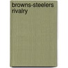 Browns-Steelers Rivalry door Frederic P. Miller