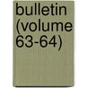 Bulletin (Volume 63-64) door Smithsonian Institution