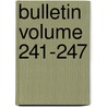 Bulletin Volume 241-247 by United States Bureau of Industry