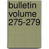 Bulletin Volume 275-279 door Geological Survey