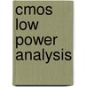 Cmos Low Power Analysis door Vijay Sharma