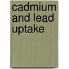 Cadmium and Lead uptake door Ebenezer Mensah