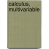Calculus, Multivariable by William G. McCallum
