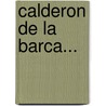 Calderon De La Barca... by Johannes Fastenrath