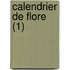 Calendrier de Flore (1)