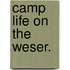 Camp life on the Weser.
