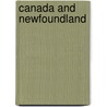 Canada and Newfoundland door Samuel Edward Dawson