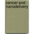 Cancer and Nanodelivery