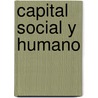 Capital social y humano door Argelia Betzabé Triana Mendoza
