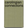 Carolingian Connections by Joanna Story