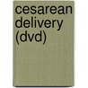 Cesarean Delivery (dvd) door Concept Media