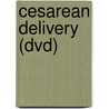 Cesarean Delivery (dvd) by Concept Media