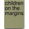 Children On The Margins door Charity Bbalo