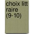 Choix Litt Raire (9-10)