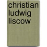 Christian Ludwig Liscow door Carl Gustav Helbig