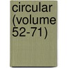 Circular (Volume 52-71) door United States. Bureau Of Industry