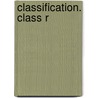 Classification. Class R by Library Of Congress Map Division