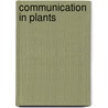 Communication in Plants door Ed Baluska F.