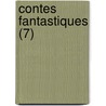 Contes Fantastiques (7) door Ernst Theodor Amadeus Hoffmann